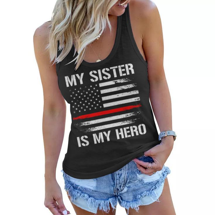 My Sister Is My Hero Firefighter Thin Red Line Women Flowy Tank