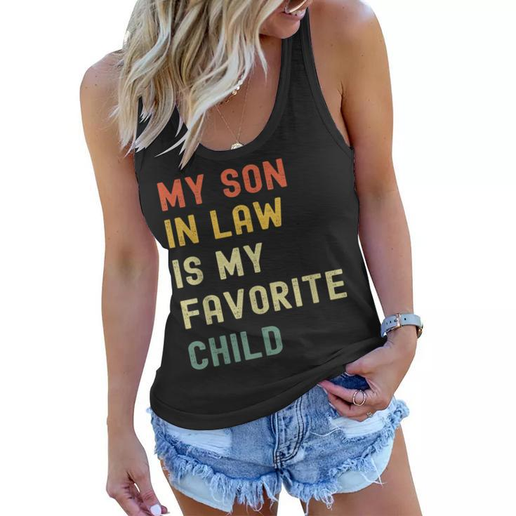 My Son-In-Law Is My Favorite Child Gifts From Mother-In-Law  Women Flowy Tank