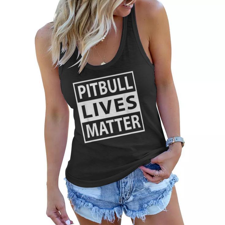 Pitbull Lives Matter Pit Bull Pet Dog Women Flowy Tank