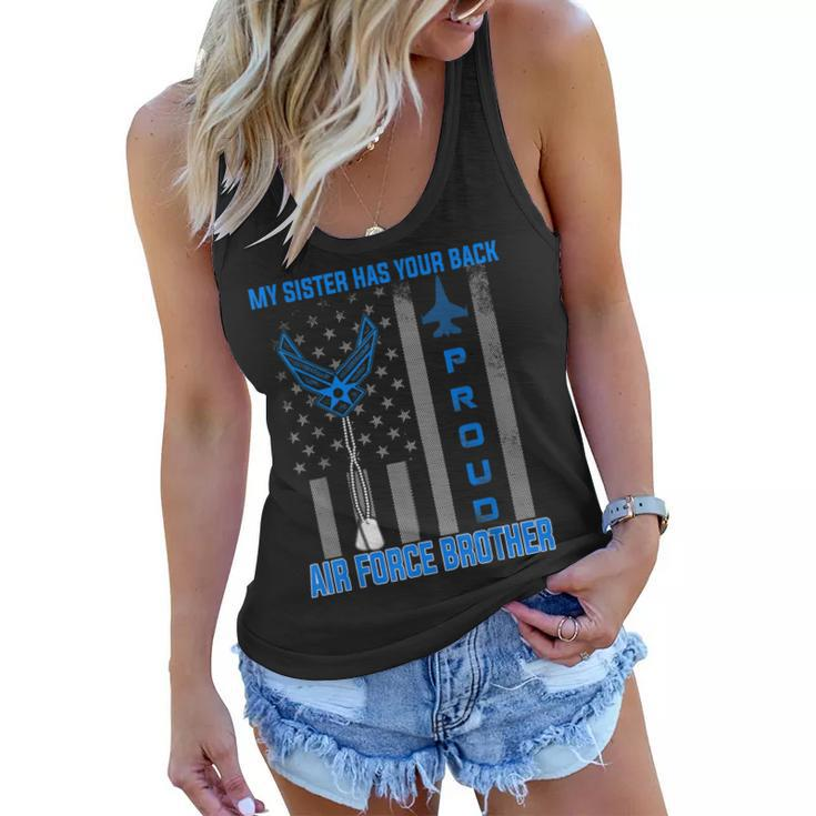 Proud Air Force Brother  My Sister Has Your Back Usaf Women Flowy Tank