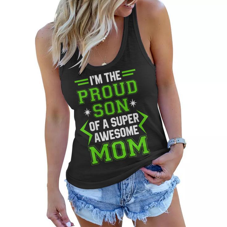 Proud Son Of A Super Awesome Mom Mothers Day  Women Flowy Tank