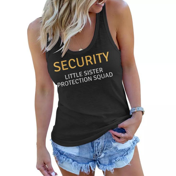 Security Little Sister Protection Squad Funny Big Brother Women Flowy Tank