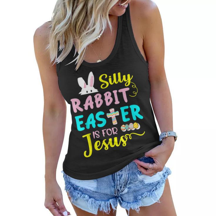 Silly Rabbit Easter Is For Jesus Easter Day Women Girls  Women Flowy Tank