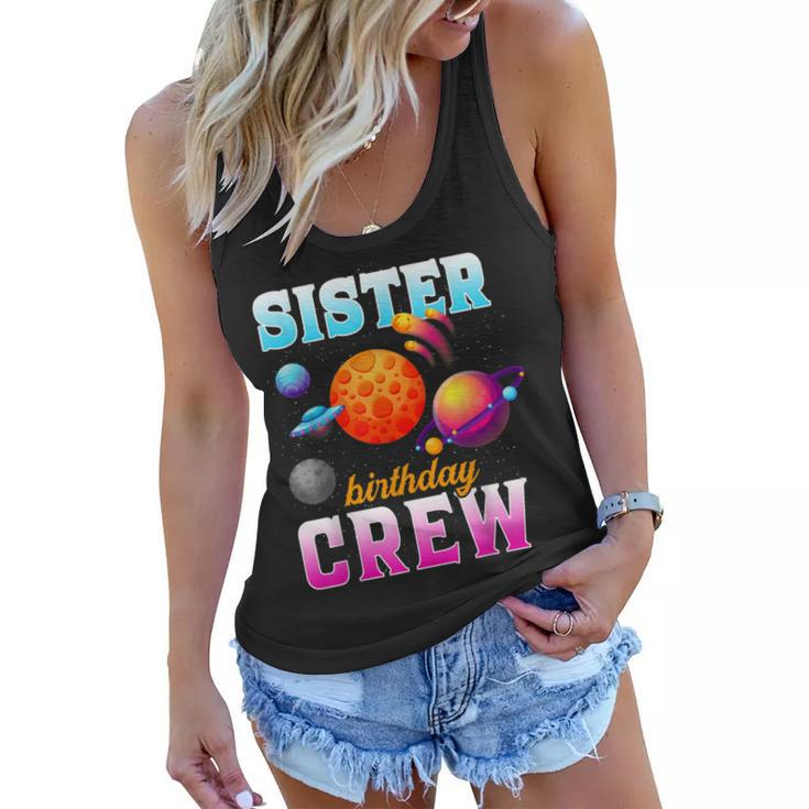 Sister Birthday Crew Outer Space Planets Family Bday Party Women Flowy Tank