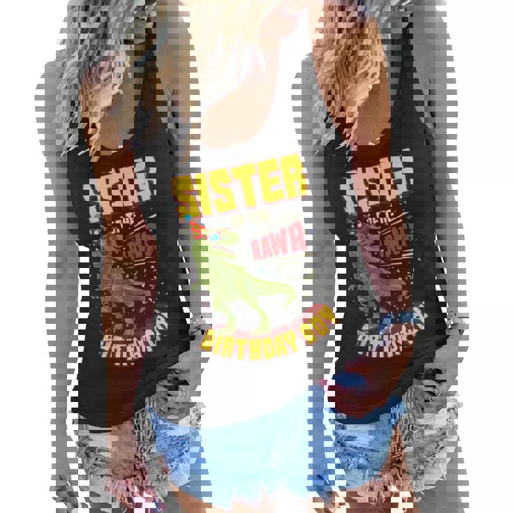 Sister Of The Birthday Boy Dinosaur Rawr T Rex Bday Party Women Flowy Tank