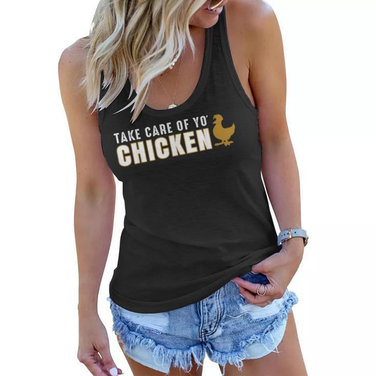 Take Care Of Your Chicken Football Lynch Quote  Women Flowy Tank