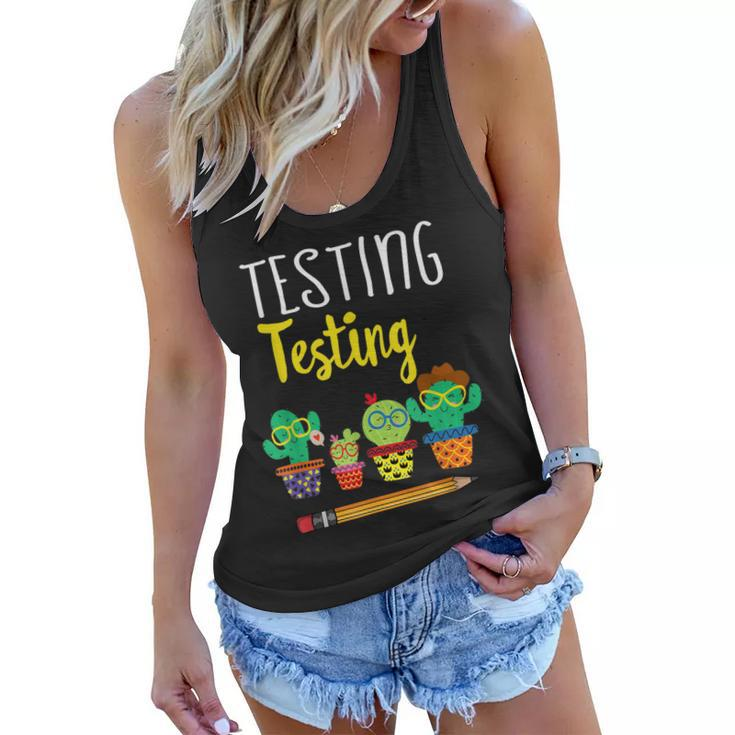 Testing Testing Gift Funny State Test Day Cactus  Women Flowy Tank
