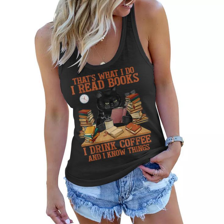 That’S What I Do Read Book Drink Coffee And Know Things Cats  Women Flowy Tank