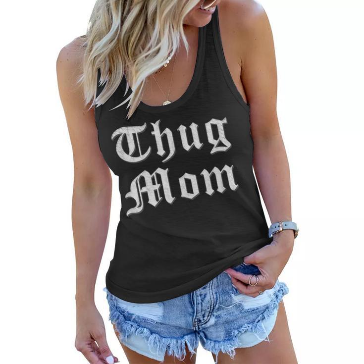 Thug Mom T  For Mothers Day Old School Hip Hop Rap Women Flowy Tank