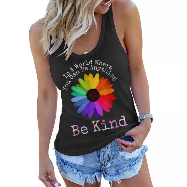 Unity Day - In A World Where You Can Be Anything Be Kind  Women Flowy Tank