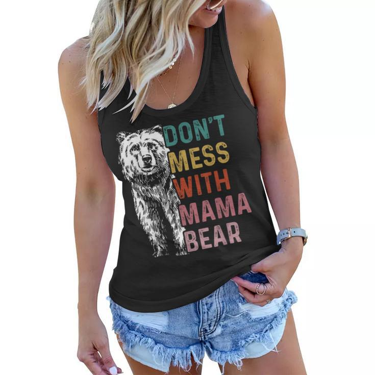 Vintage Dont Mess With Mama Bear Funny Mothers Day  Women Flowy Tank