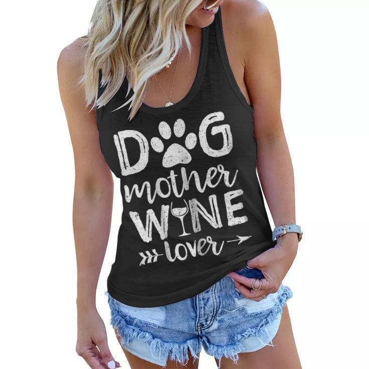 Womens Dog Mother Wine Lover Shirt Dog Mom Wine Mothers Day Gift Women Flowy Tank