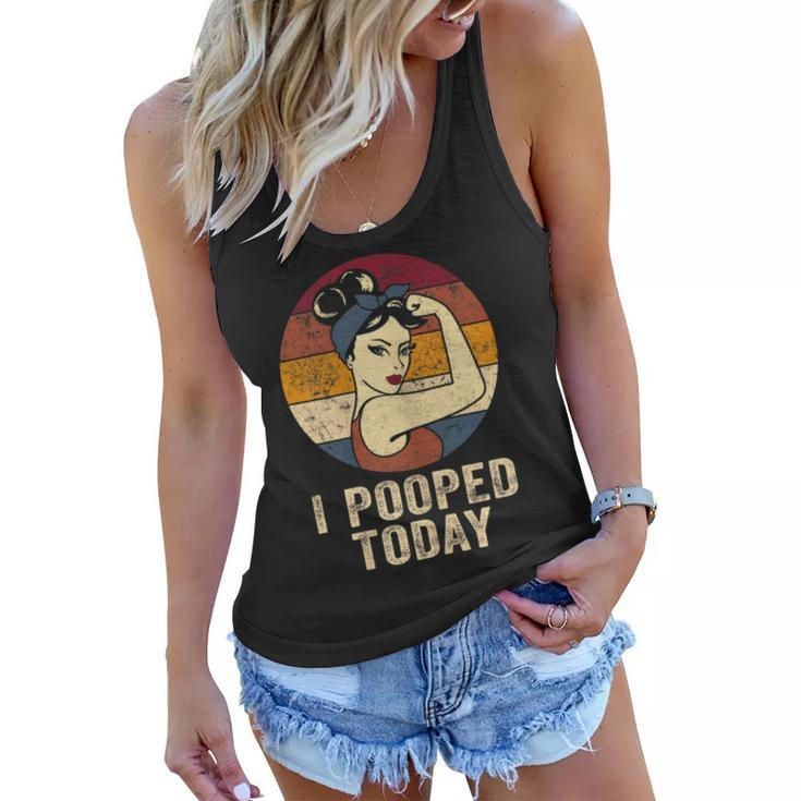 Womens Funny I Pooped Today  Retro Rosie Funny Humor I Pooped  Women Flowy Tank