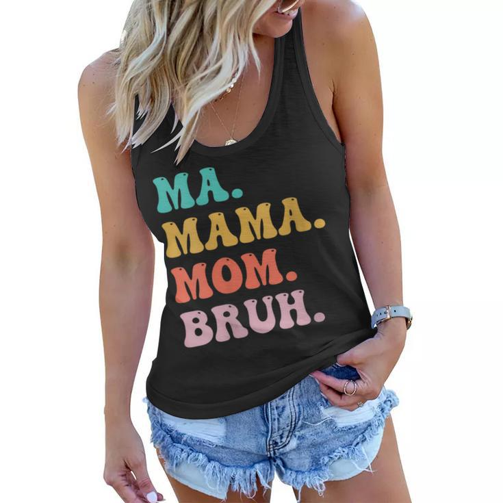 Womens Ma Mama Mom Bruh Mommy And Me Funny Boy Mom Mothers Day  Women Flowy Tank