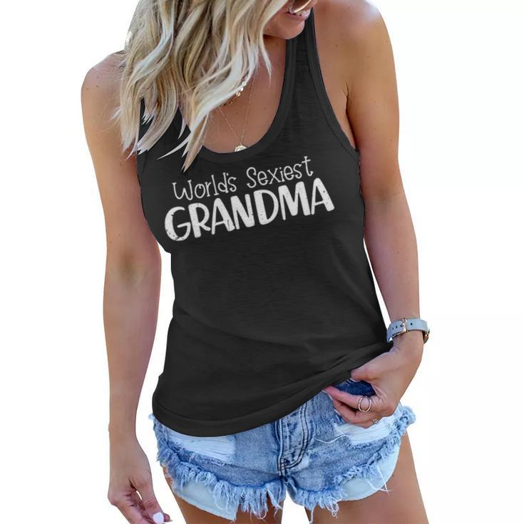 Womens Worlds Sexiest Grandma Funny S For Sexy Hot Grannys Women Flowy Tank