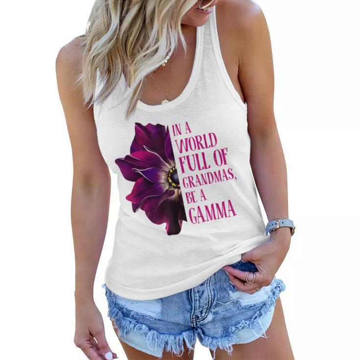 Anemone World Full Of Grandmas Be Gamma Grandmas Gifts Women Flowy Tank