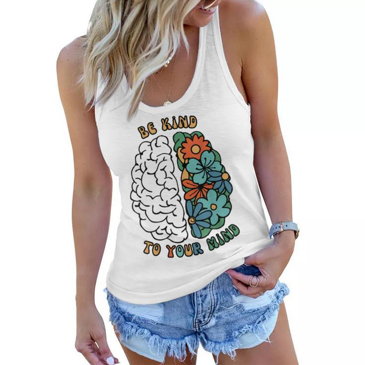 Be Kind To Your Mind | Retro Green Mental Health Awareness  Women Flowy Tank
