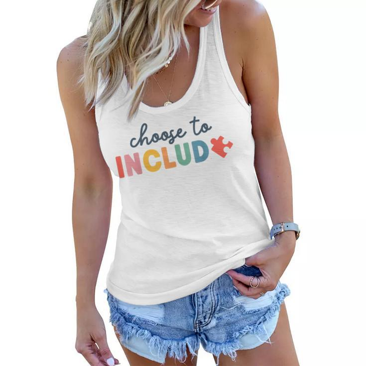 Choose To Include For Autism Teacher Special Education Sped  Women Flowy Tank