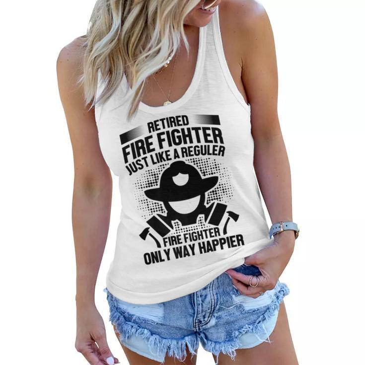 Firefighter Retirement Gift - Retired Fire Fighter Just Like   Women Flowy Tank