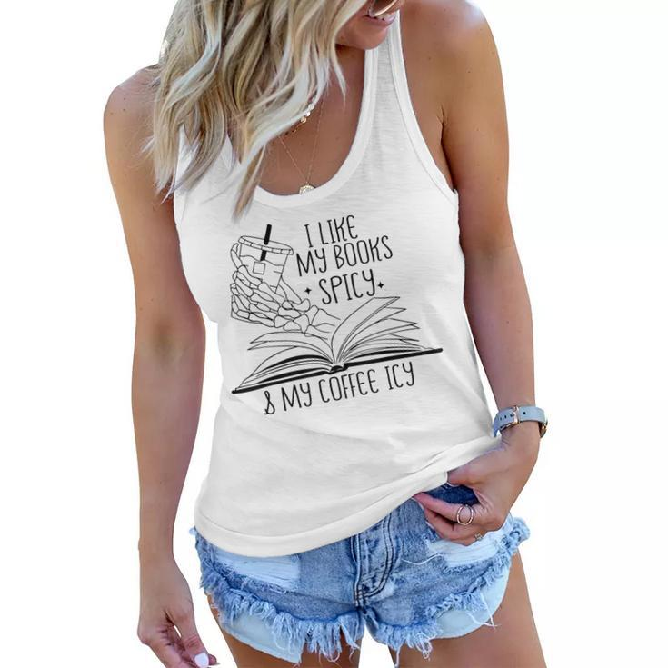 I Like My Books Spicy And My Coffee Icy Skeleton Hand Book  Women Flowy Tank