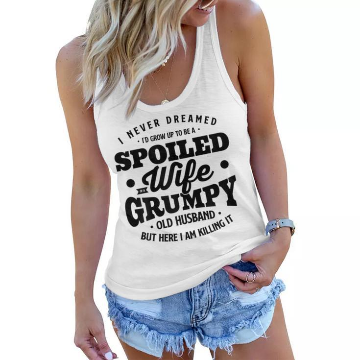 I Never Dreamed To Be A Spoiled Wife Of Grumpy Old Husband  Gift For Womens Women Flowy Tank