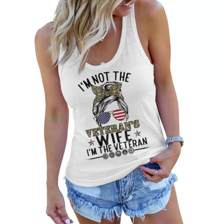 Im Not The Veterans Wife Im The Veteran Day Patriotic  Women Flowy Tank