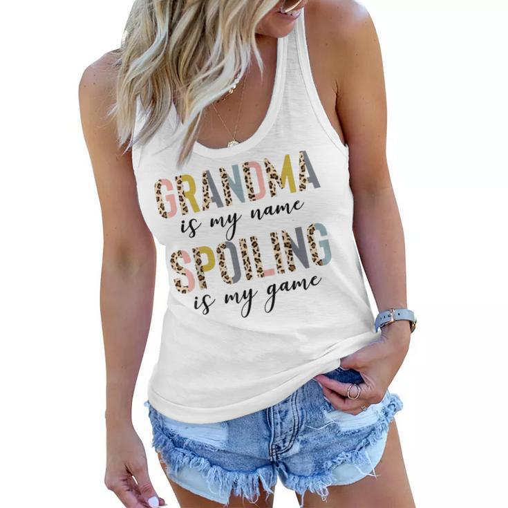 Kids For Grandma Grandma Is My Name Spoiling Is My Game  Women Flowy Tank