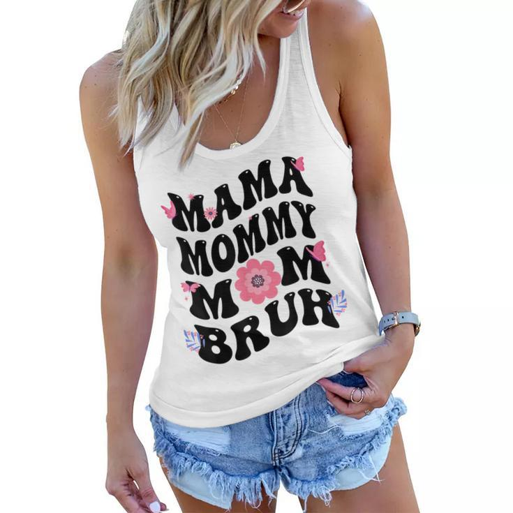 Mama Mommy Mom Bruh Mothers Day Groovy Vintage Funny Mother  Women Flowy Tank