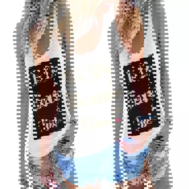 Womens It’S My Beauty Time Women Flowy Tank