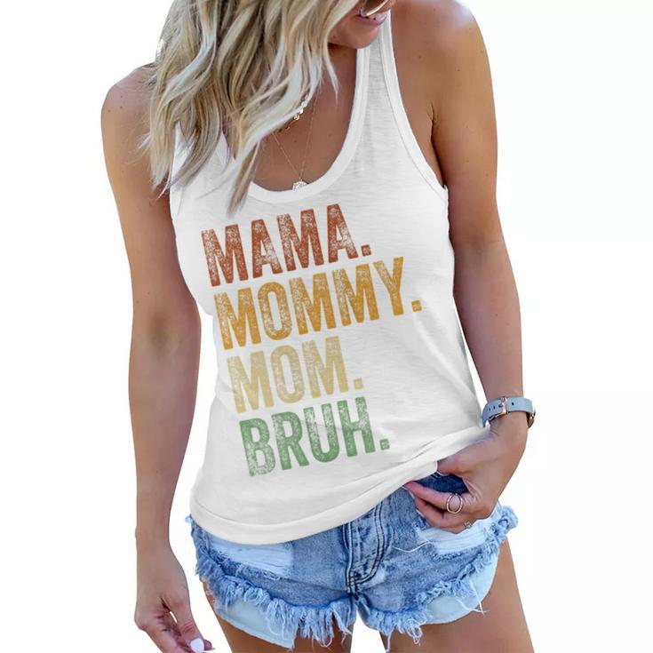 Womens Mama Mommy Mom Bruh Funny Mommy And Me Boy Mom Life  Women Flowy Tank