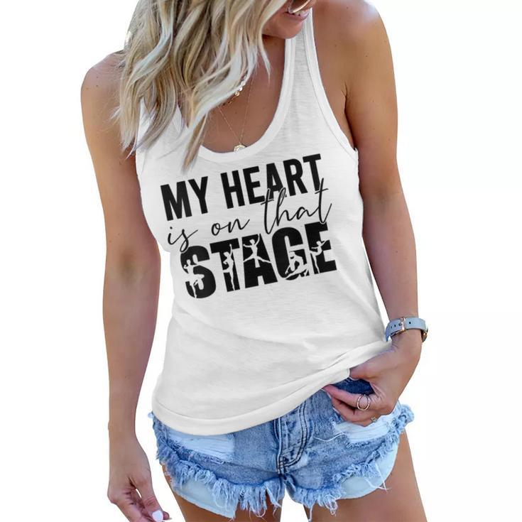 Womens My Heart Is On That Stage Dance Mom Dancer Mama Life  Women Flowy Tank