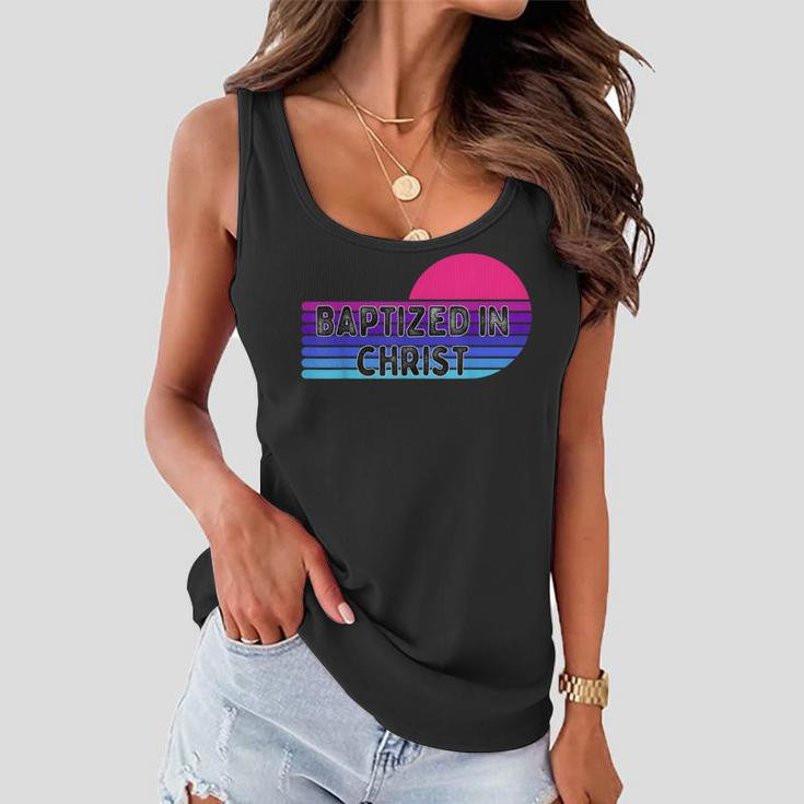 Baptized In Christ For Adult Baptism Clothing Women Flowy Tank