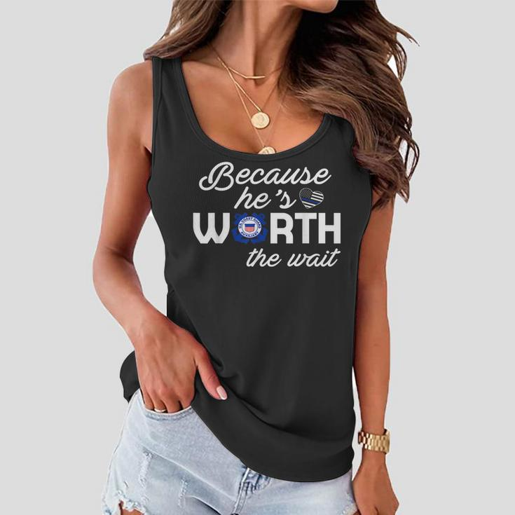 Because Hes Worth The Wait Coast Guard Wife Women Flowy Tank