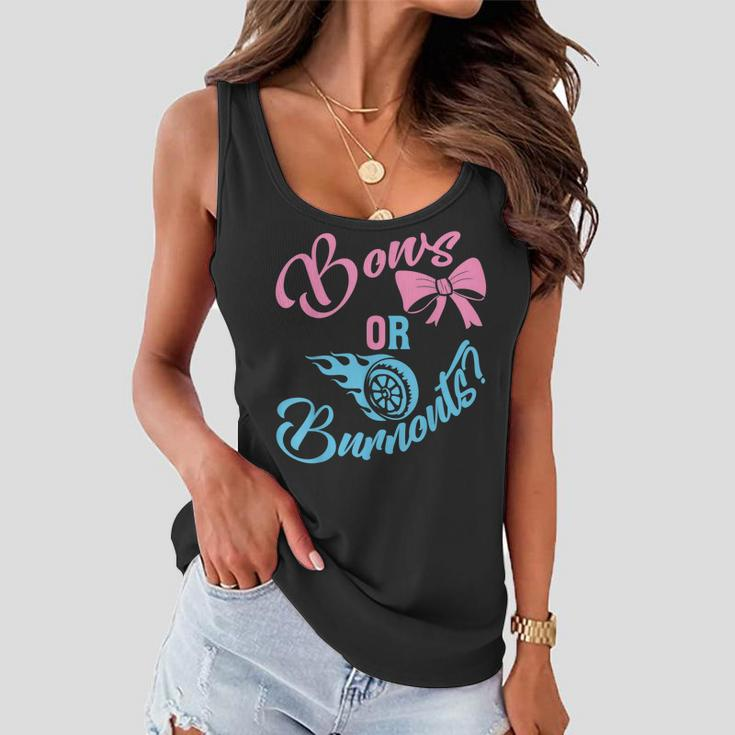 Bows Or Burnouts Gender Reveal Idea For New Mom Or New Dad Women Flowy Tank