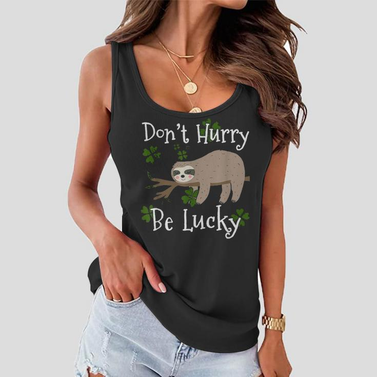 Dont Hurry Be Lucky Dad Mom Boy Girl Party Gift Shamrock Women Flowy Tank