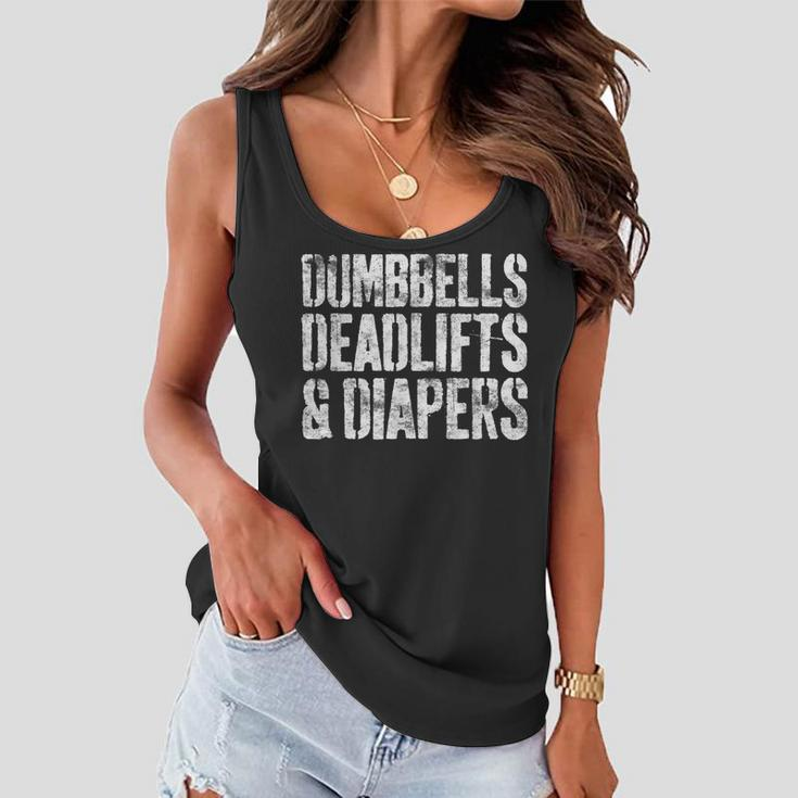 Dumbbells Deadlifts And Diapers Gym Dad Mom Gift Women Flowy Tank