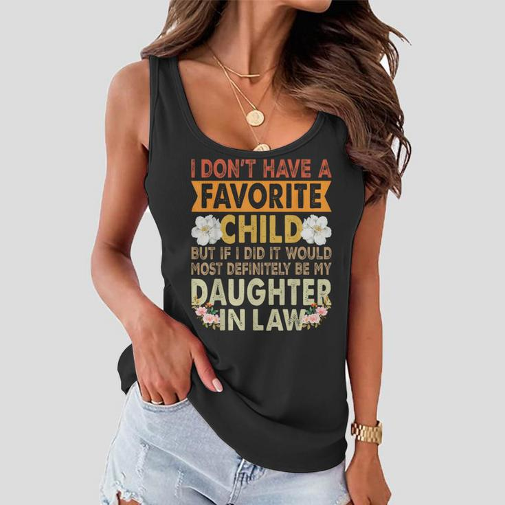 Favorite Child - My Daughter-In-Law Is My Favorite Child Women Flowy Tank