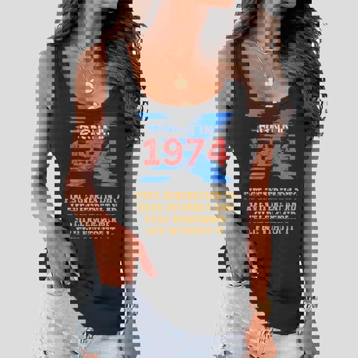 Gen X Born In 1974 Internet Joke Humor Funny Men And Women Women Flowy Tank