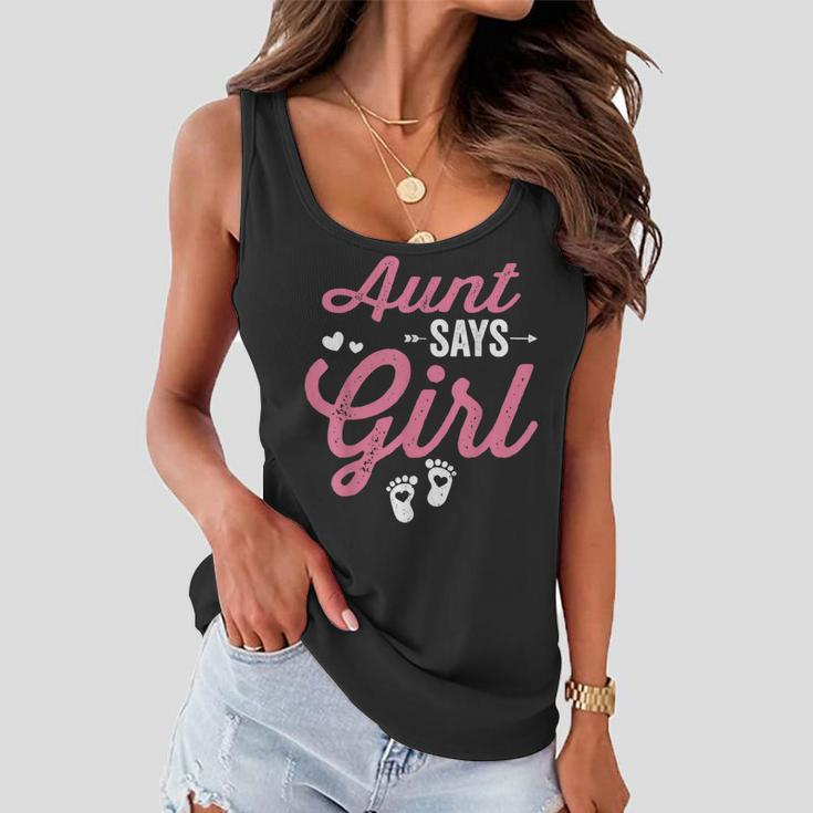 Gender Reveal Aunt Says Girl Matching Baby Party Women Flowy Tank