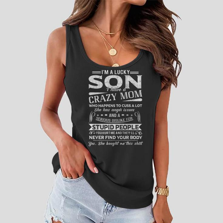I Am A Lucky Son I Have A Crazy MomGifts Women Flowy Tank