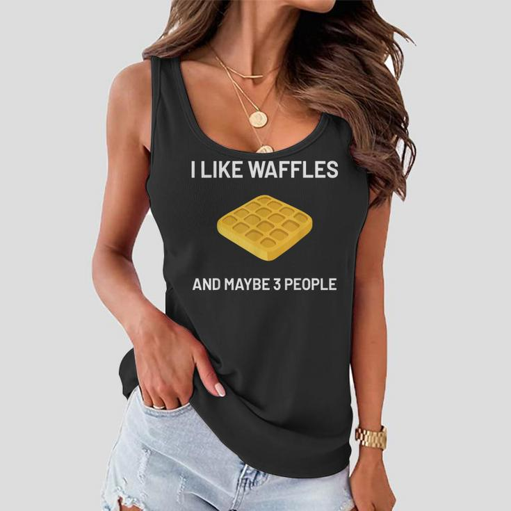 I Like Waffles Funny Belgian Waffles Lover Gift V3 Women Flowy Tank