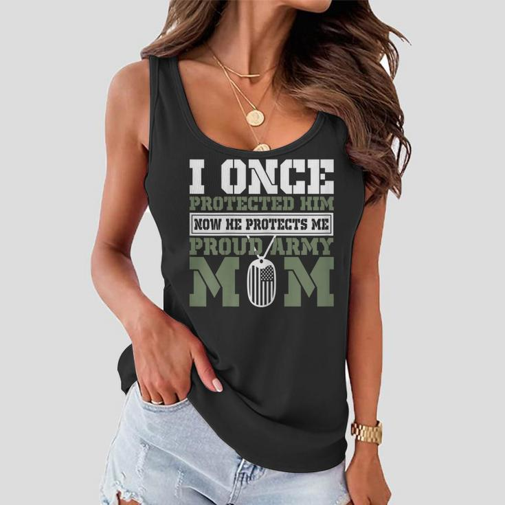 I Once Protected Him Now He Protects Me Proud Army Mom Gift For Womens Women Flowy Tank