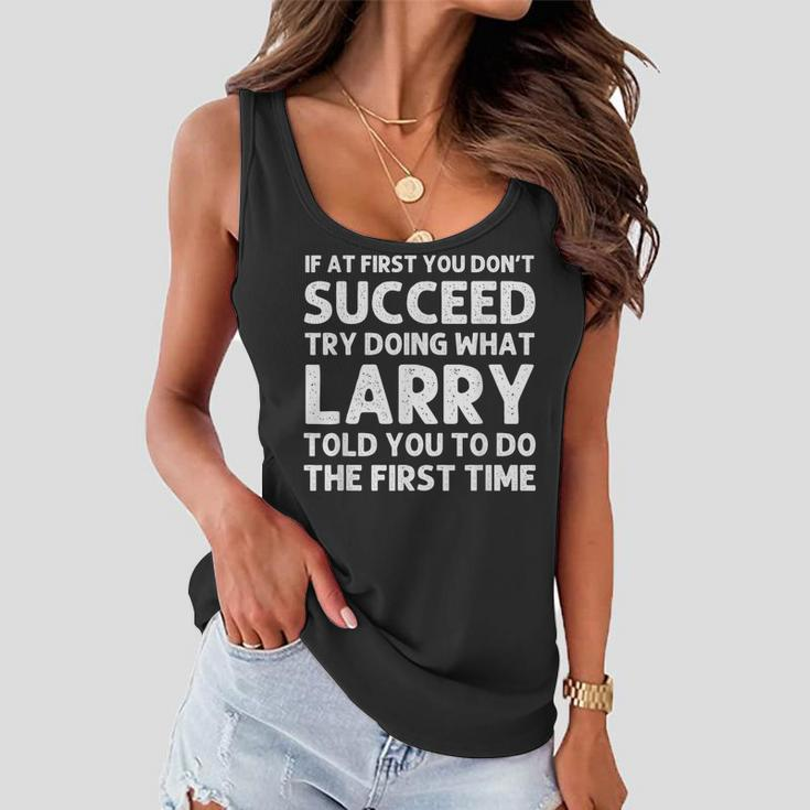 Larry Gift Name Personalized Birthday Funny Christmas Joke Women Flowy Tank