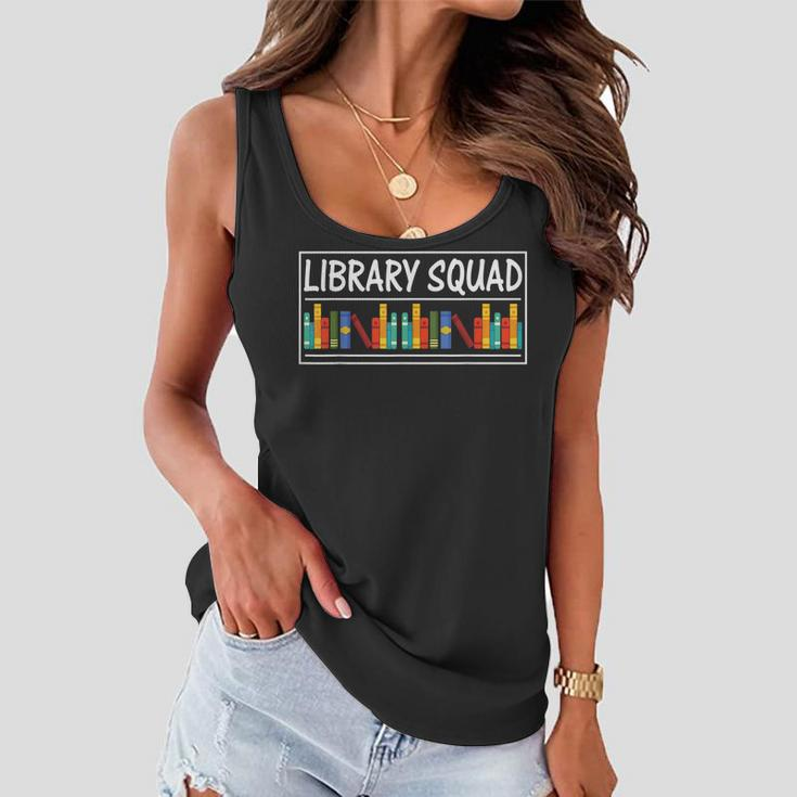Library Squad Teacher Book Lovers Librarian Funny Women Flowy Tank