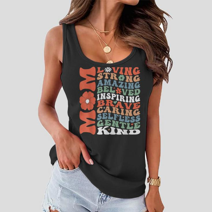 Mom Loving Strong Amazing Inspiring Brave And Caring Women Flowy Tank
