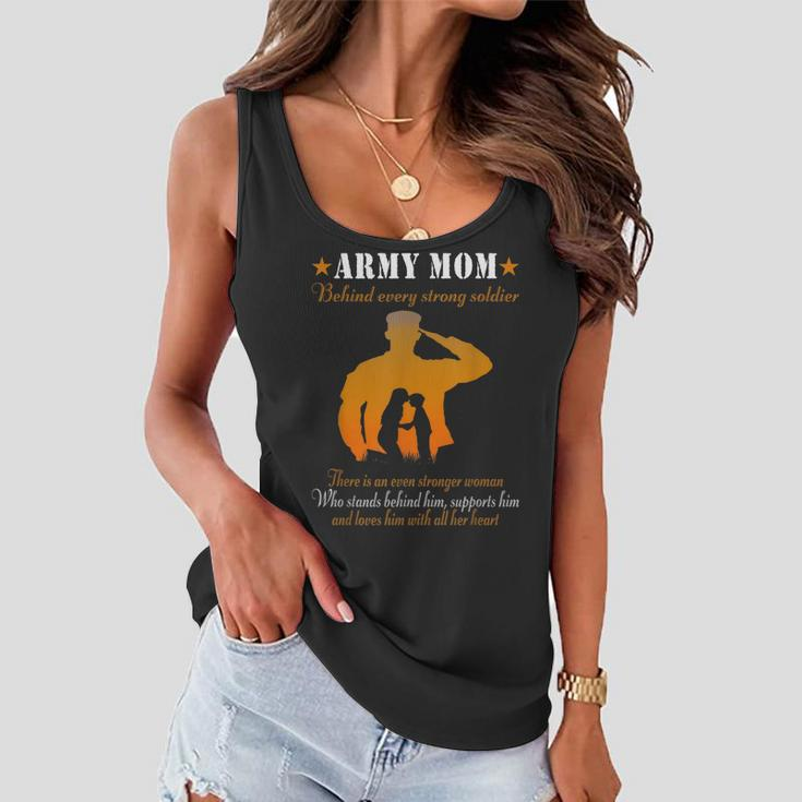 Mothers Day Army Mom Behind Every Strong Soldier For Mom Women Flowy Tank