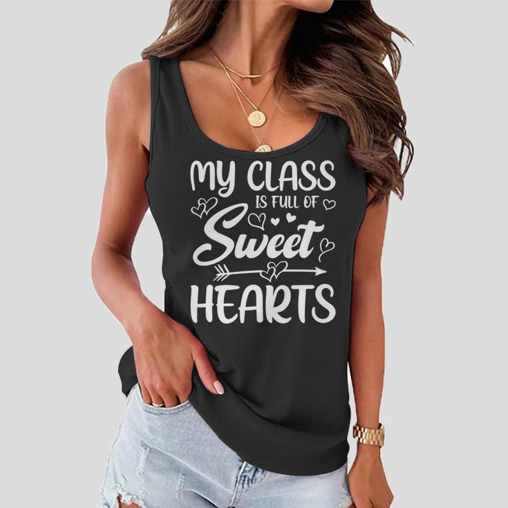 My Class Is Full Of Sweethearts Teacher Valentines Day Gifts Women Flowy Tank