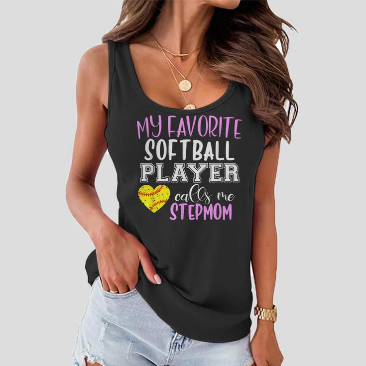 My Favorite Softball Player Call Me Stepmom Step-Mom Women Flowy Tank