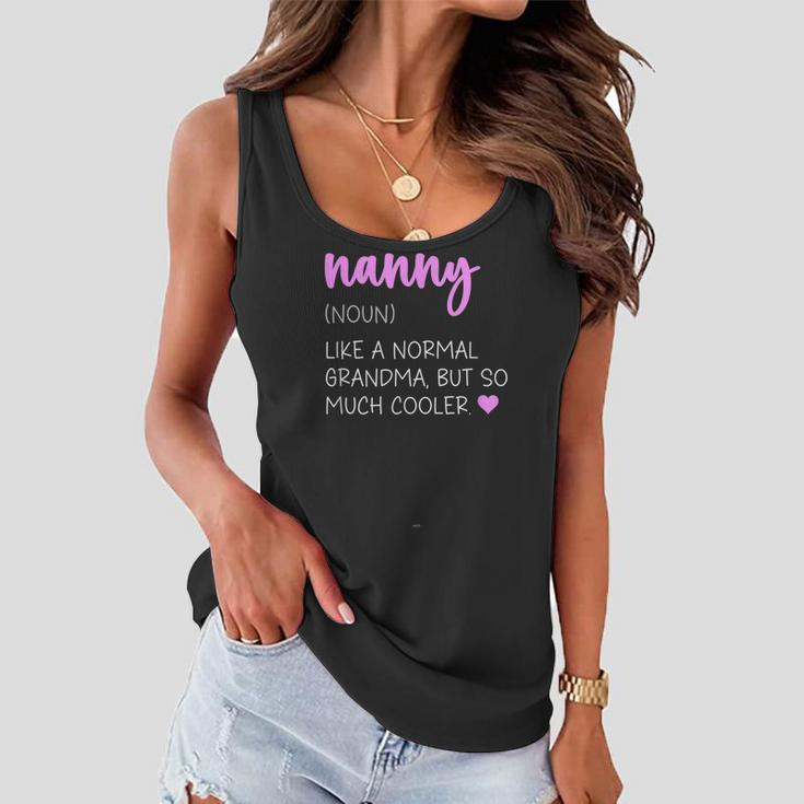 Nanny Definition Cute Mothers Day Grandma Women Flowy Tank