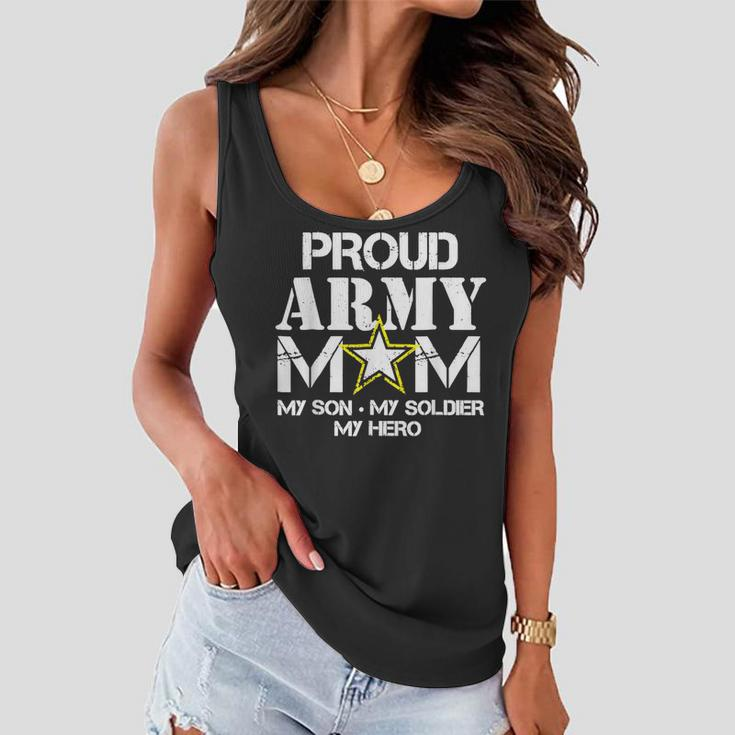 Proud Army Mom For Military Mom My Soldier My Hero Women Flowy Tank